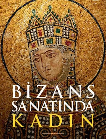 Bizans Sanatında Kadın
