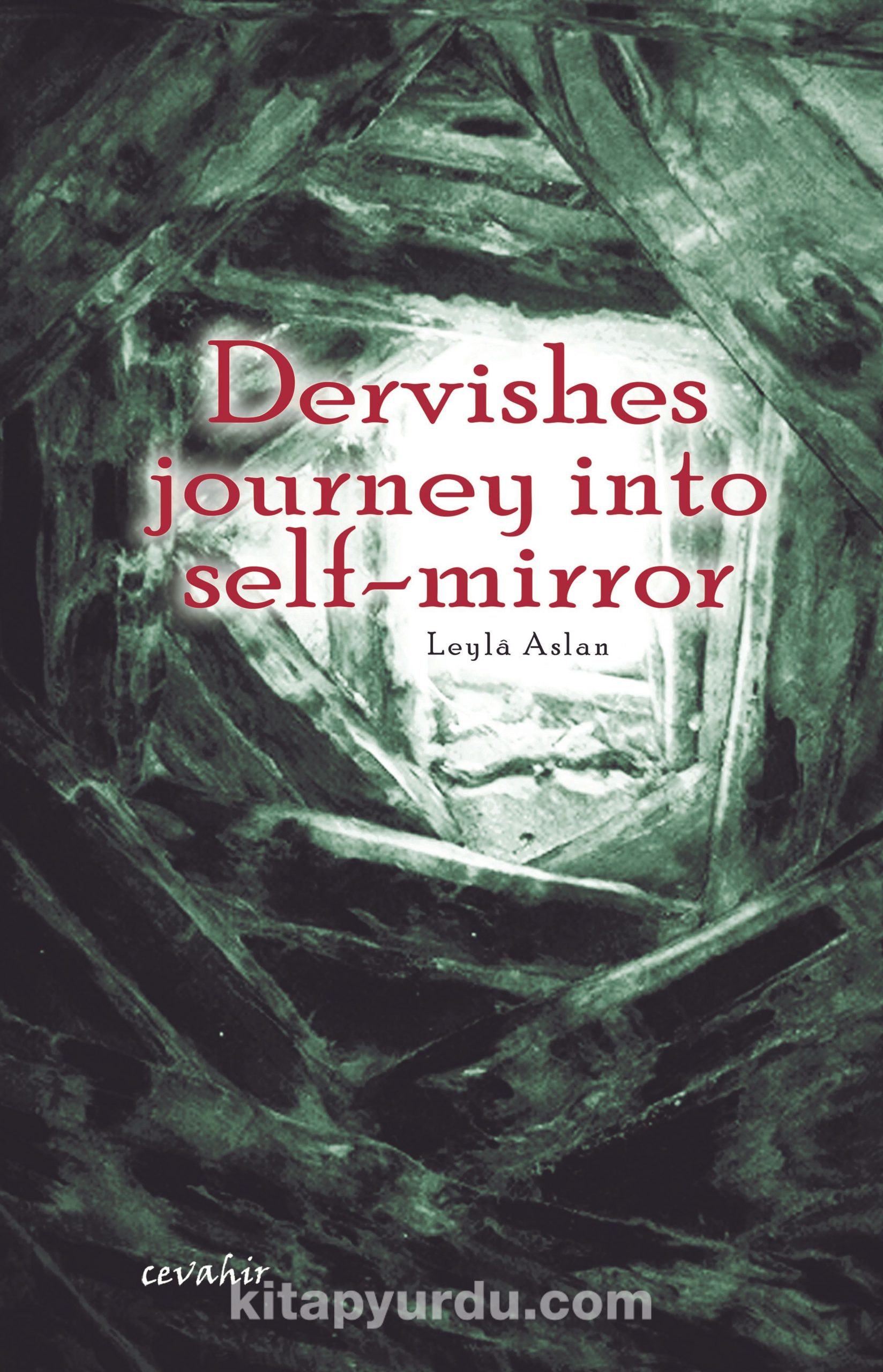 Dervishes Journey İnto Self-Mirror