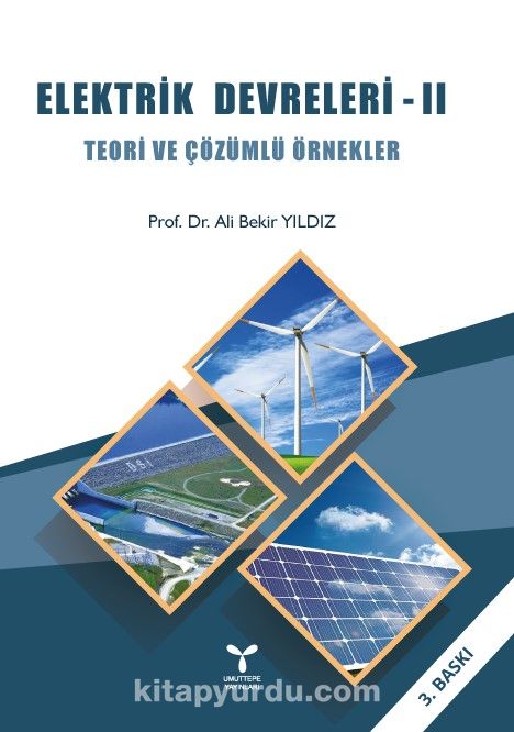 Elektrik Devreleri 2 & Teori ve Çözümlü Örnekler