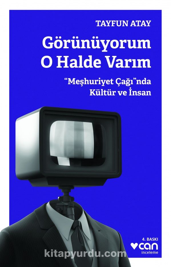 Görünüyorum O Halde Varım