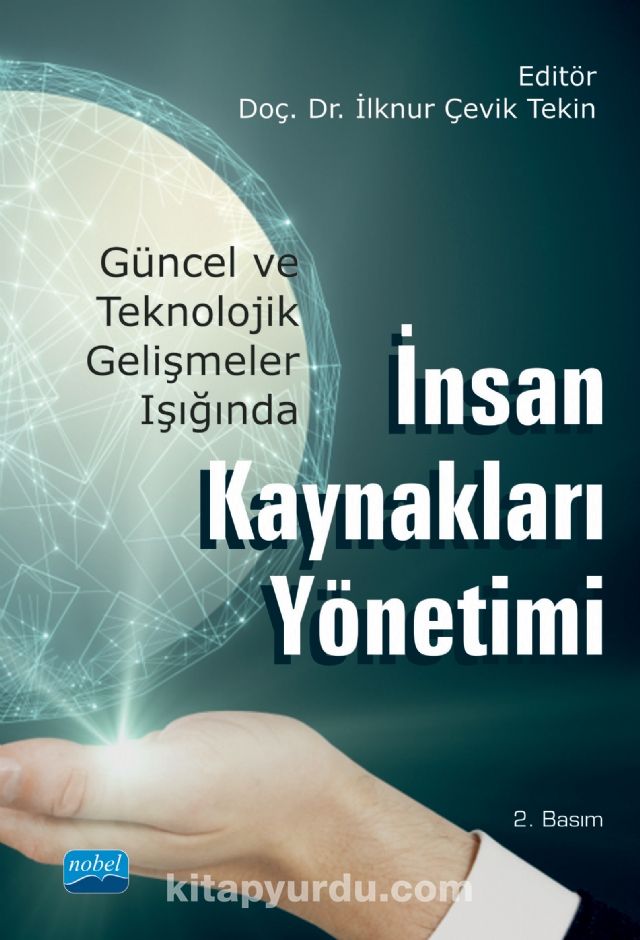 Güncel ve Teknolojik Gelişmeler Işığında İnsan Kaynakları Yönetimi