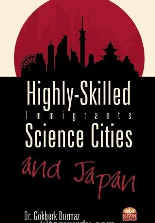 Highly-Skilled Immigrants & Science Cities and Japan