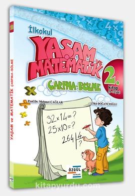 İlkokul Yaşam ve Matematik & Çarpma - Bölme 2. Kitap (9-12 Yaş)