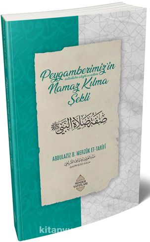 Peygamberimiz’in Namaz Kılma Şekli