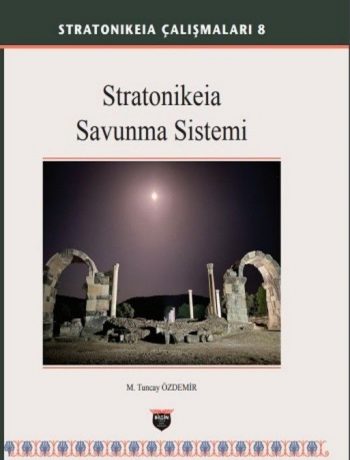 Stratonikeia Savunma Sistemi  / Stratonikeia Çalışmaları 8