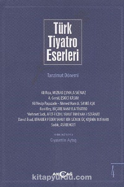 Türk Tiyatro Eserleri 4 / Tanzimat Dönemi