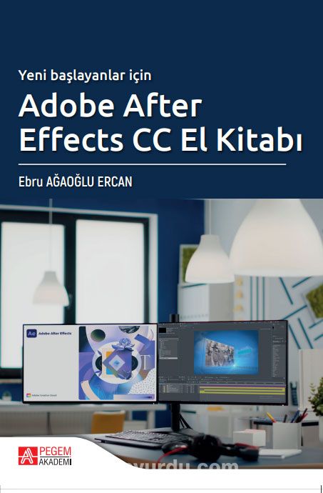 Yeni Başlayanlar İçin Adobe After Effects CC El Kitabı