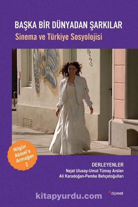 Başka Dünyadan Şarkılar & Sinema ve Türkiye Sosyolojisi