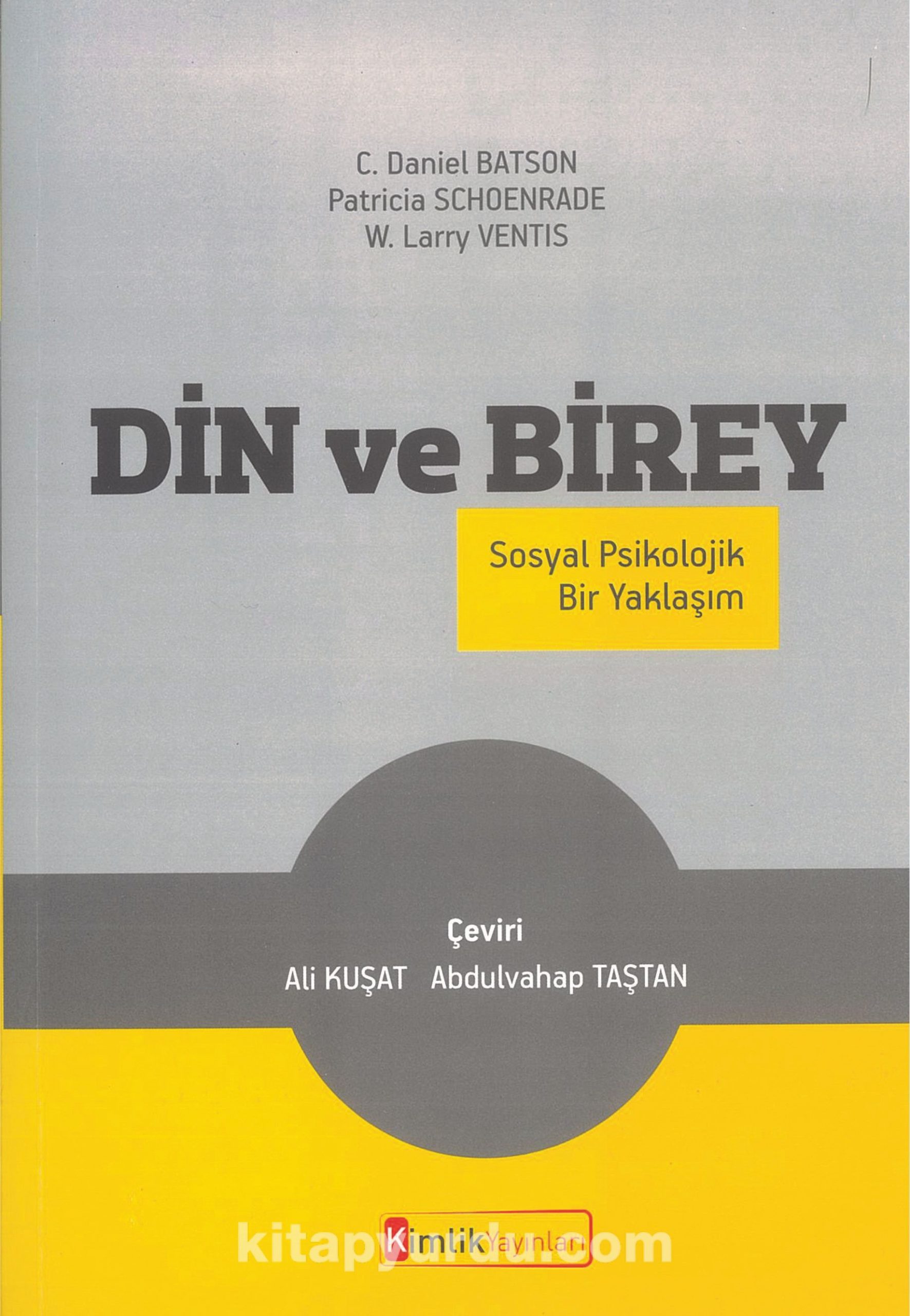 Din ve Birey & Sosyal Psikolojik Bir Yaklaşım