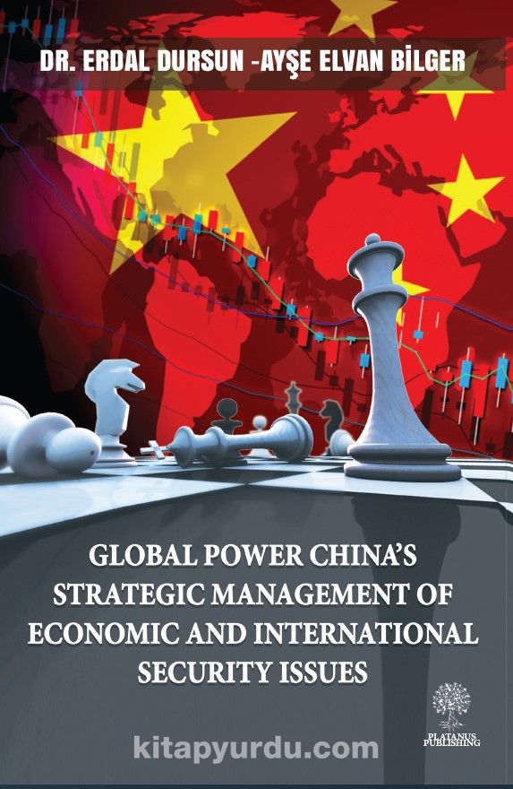 Global Power China’s Strategic Management Of Economic and Internaional Security Issues