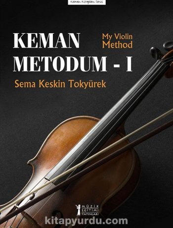 Keman Metodum 1 / My Violin Method 1