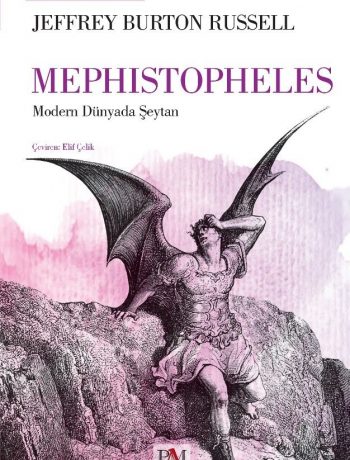 Mephistopheles & Modern Dünyada Şeytan