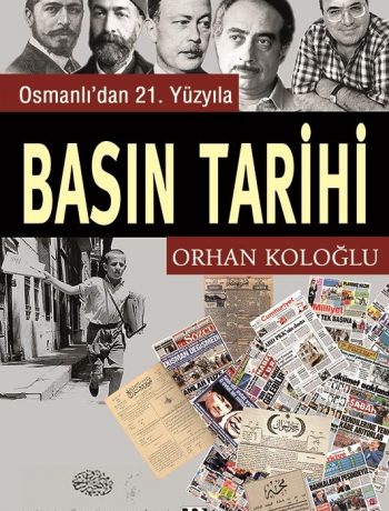 Osmanlı'dan 21. Yüzyıla Basın Tarihi