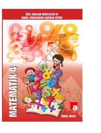 Özel Okullar Bursluluk Ve Kabul Sınavlarına Hazırlık Kitabı Matematik 4