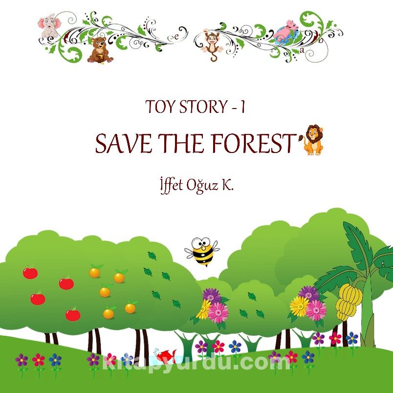 Save The Forest / Toy Story 1