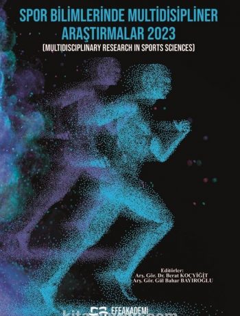 Spor Bilimlerinde Multidisipliner Araştırmalar 2023