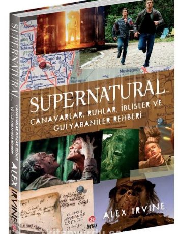Supernatural & Canavarlar,Ruhlar,İblisler ve Gulyabaniler Rehberi