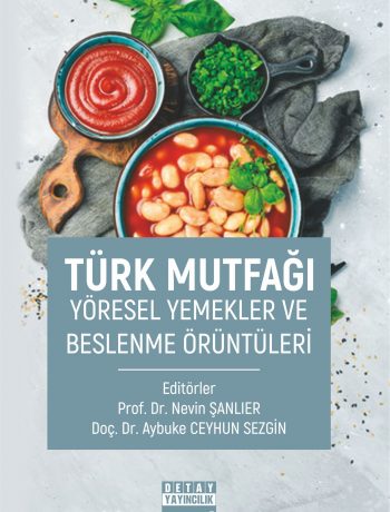Türk Mutfağı Yöresel Yemekler ve Beslenme Örüntüleri