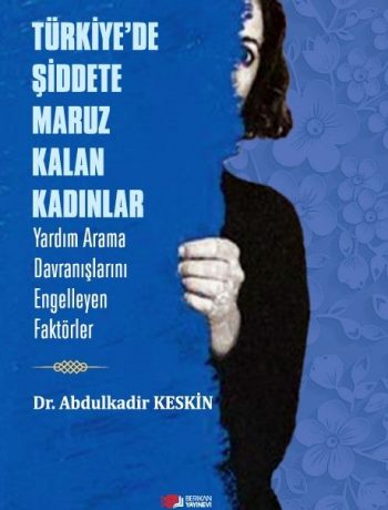 Türkiye’de Şiddete Maruz Kalan Kadınlar