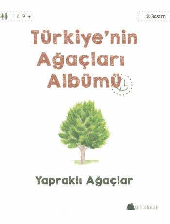 Türkiye’nin Ağaçları Albümü Yapraklı Ağaçlar