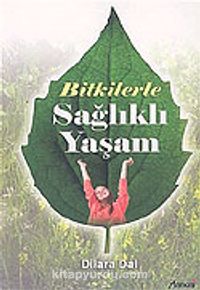 Bitkilerle Sağlıklı Yaşam