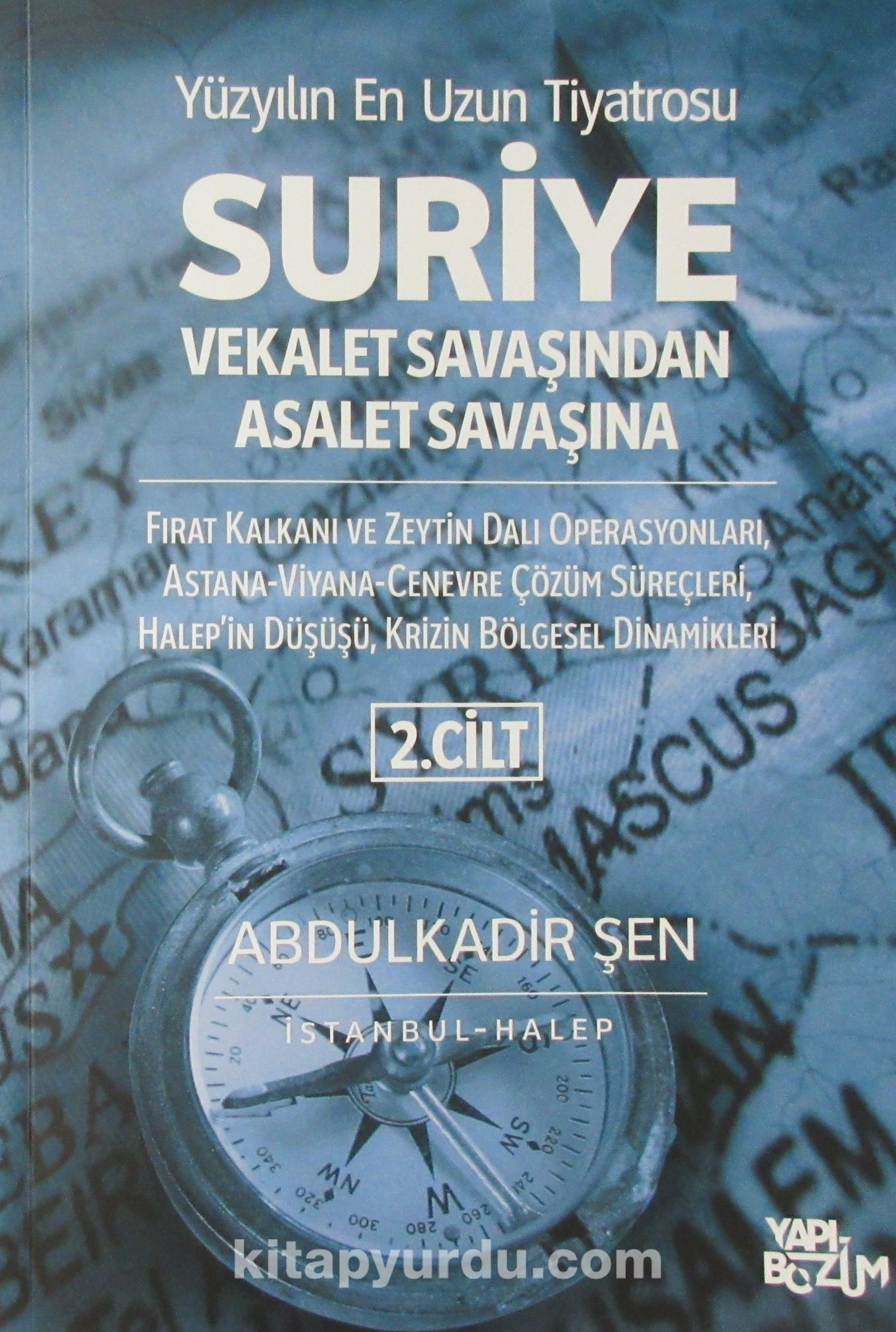 Suriye Vekalet Savaşından Asalet Savaşına (2. Cilt)