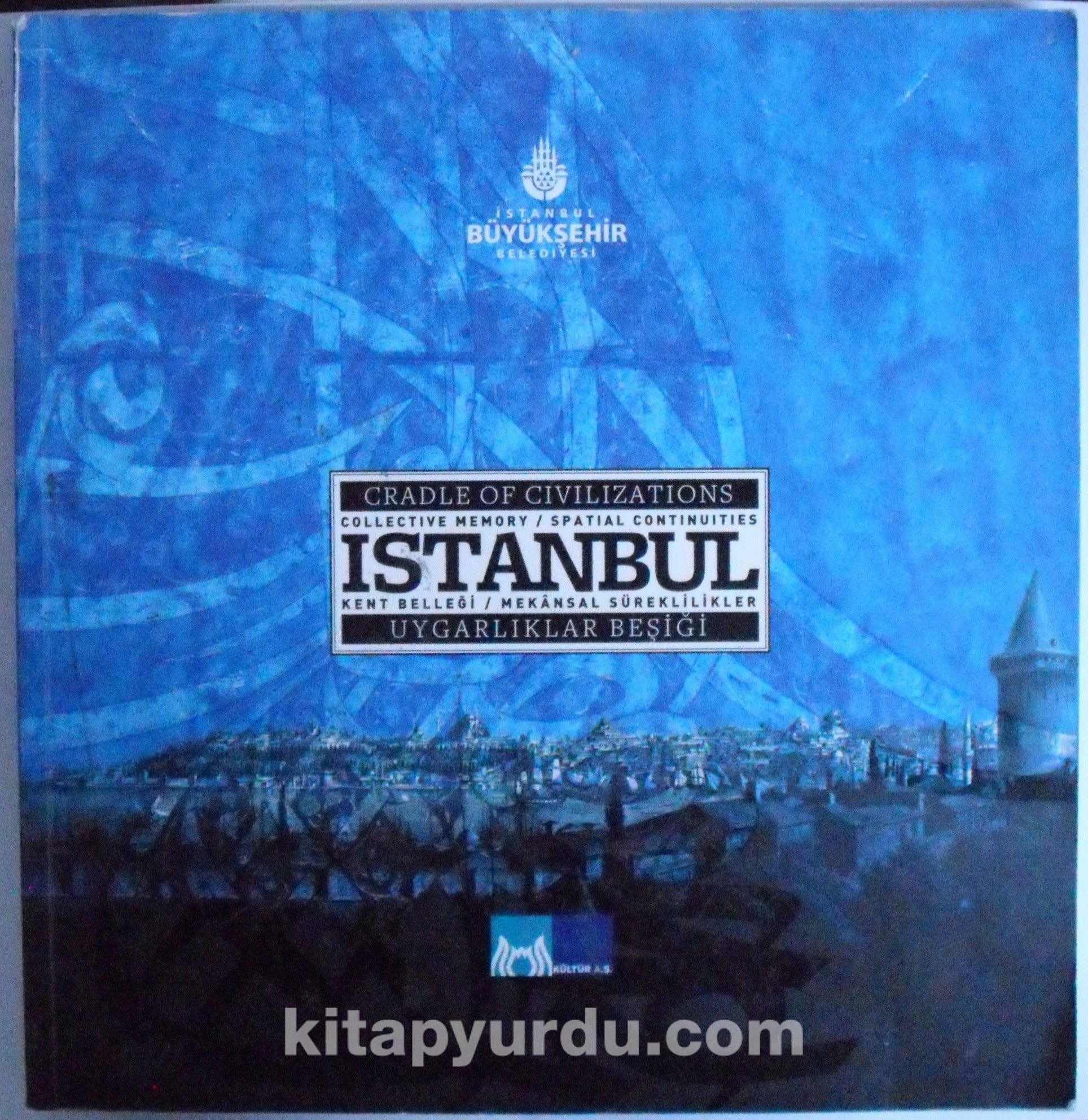 Uygarlıklar Beşiği İstanbul / Kent Belleği – Mekansal Süreklilikler Kod:20-C-23