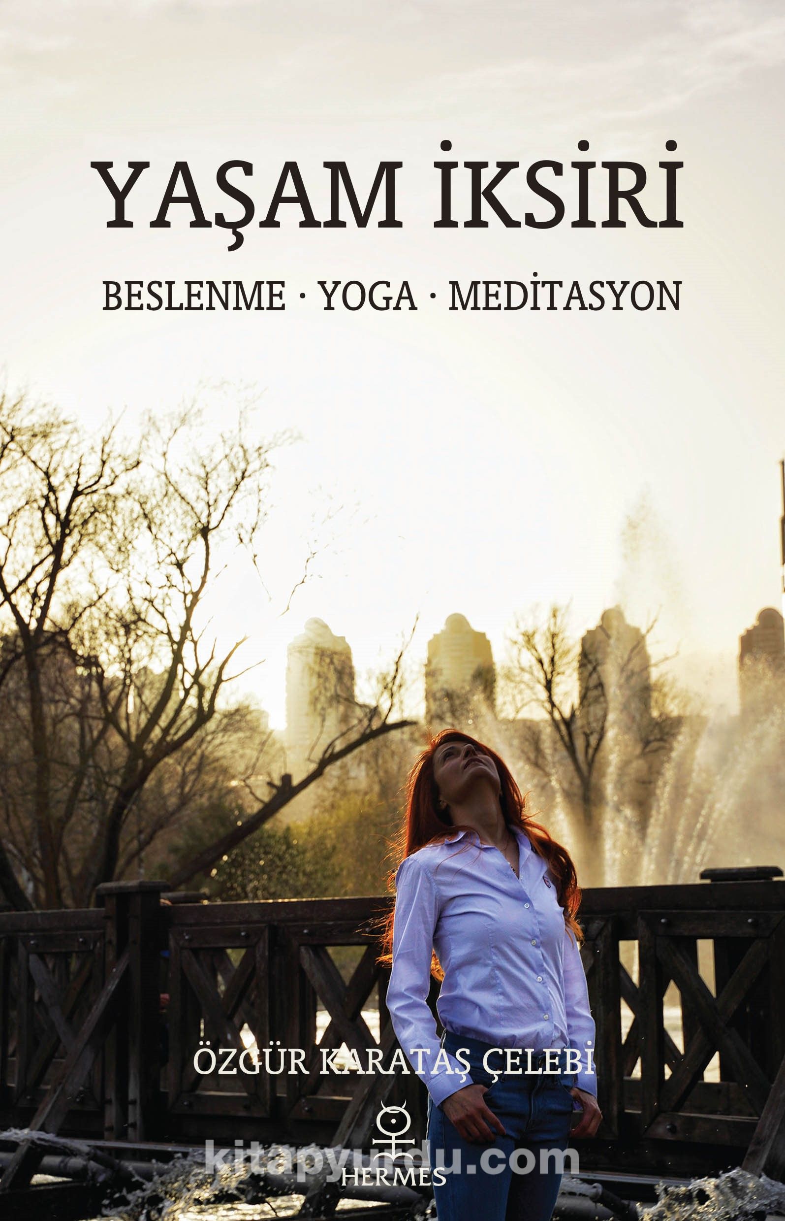 Yaşam İksiri & Beslenme - Yoga - Meditasyon