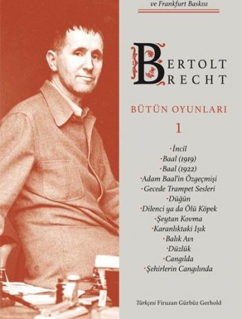 Bertolt Brecht Bütün Oyunları 1 (Karton Kapak)