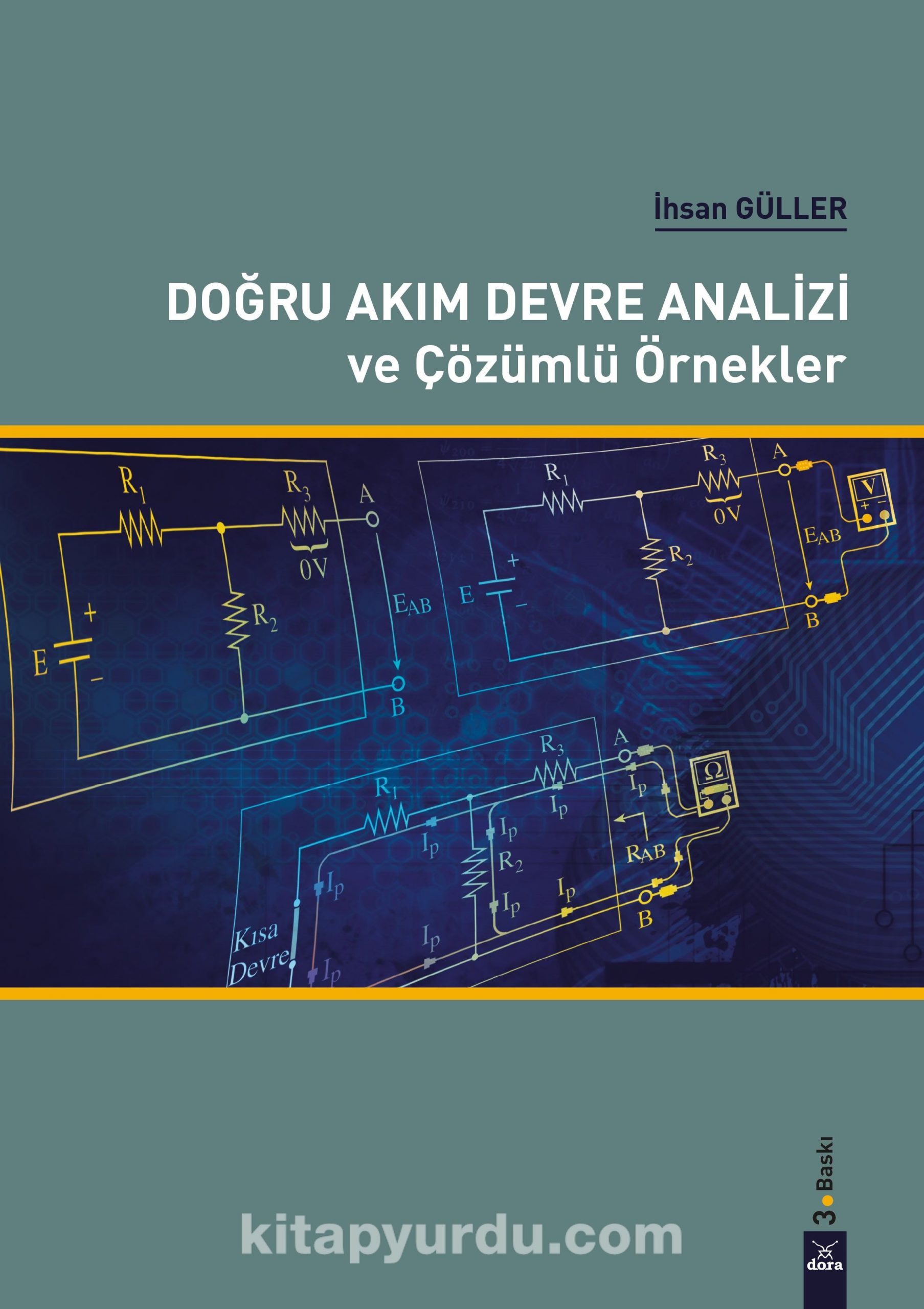 Doğru Akım Devre Analizi ve Çözümlü Örnekler