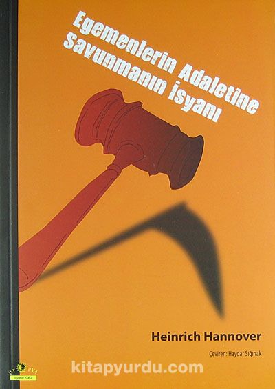 Egemenlerin Adaletine Savunmanın İsyanı