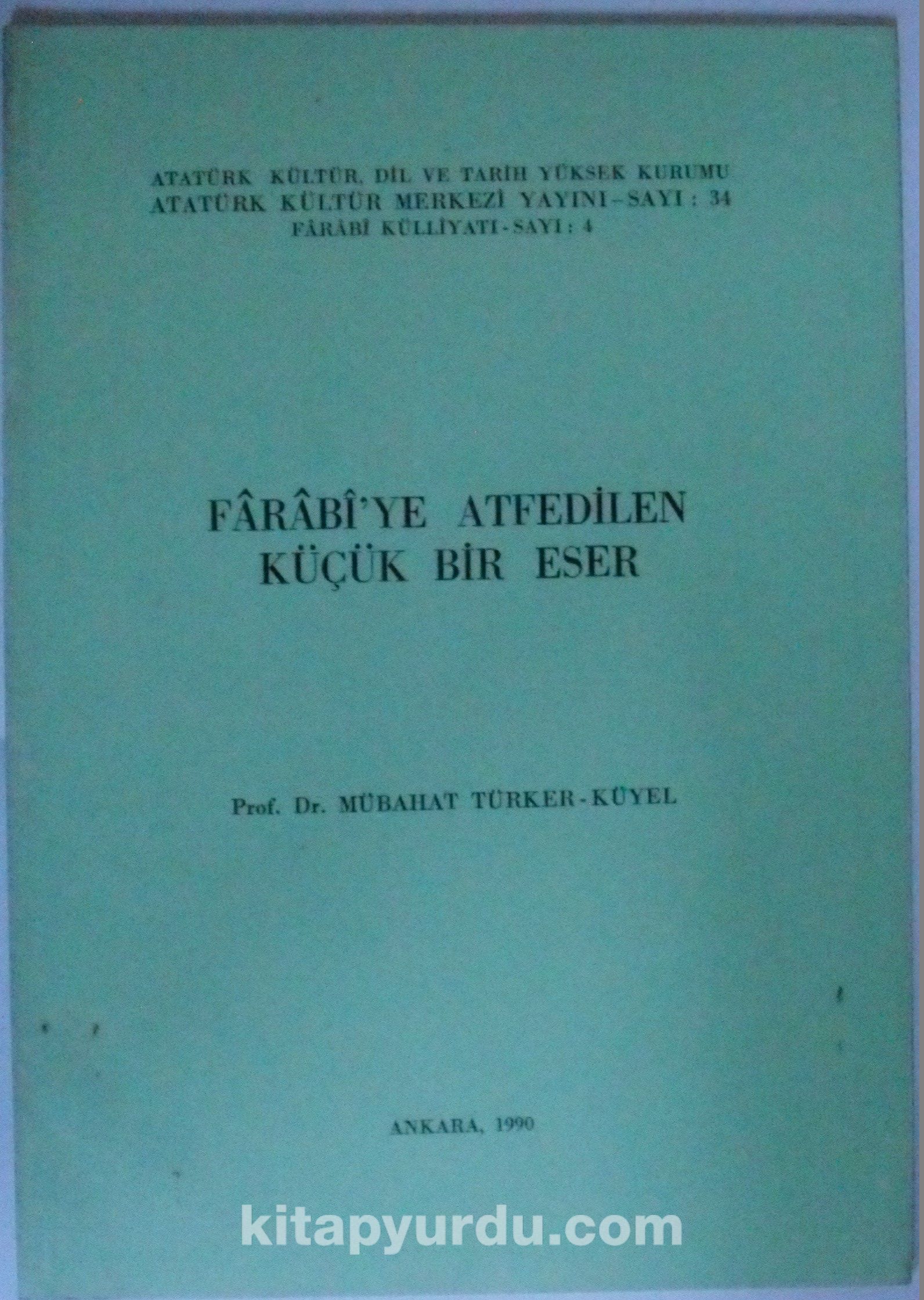 Farabi’ye Atfedilen Küçük Bir Eser Kod: 11-C-16