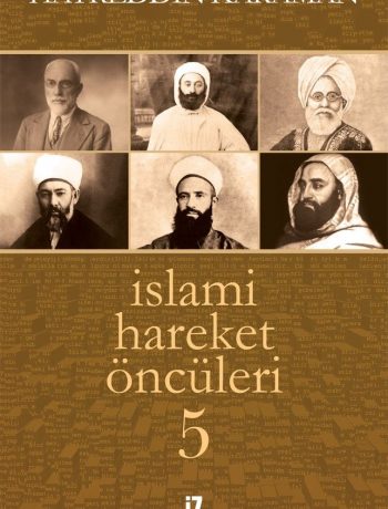 İslami Hareket Öncüleri 5