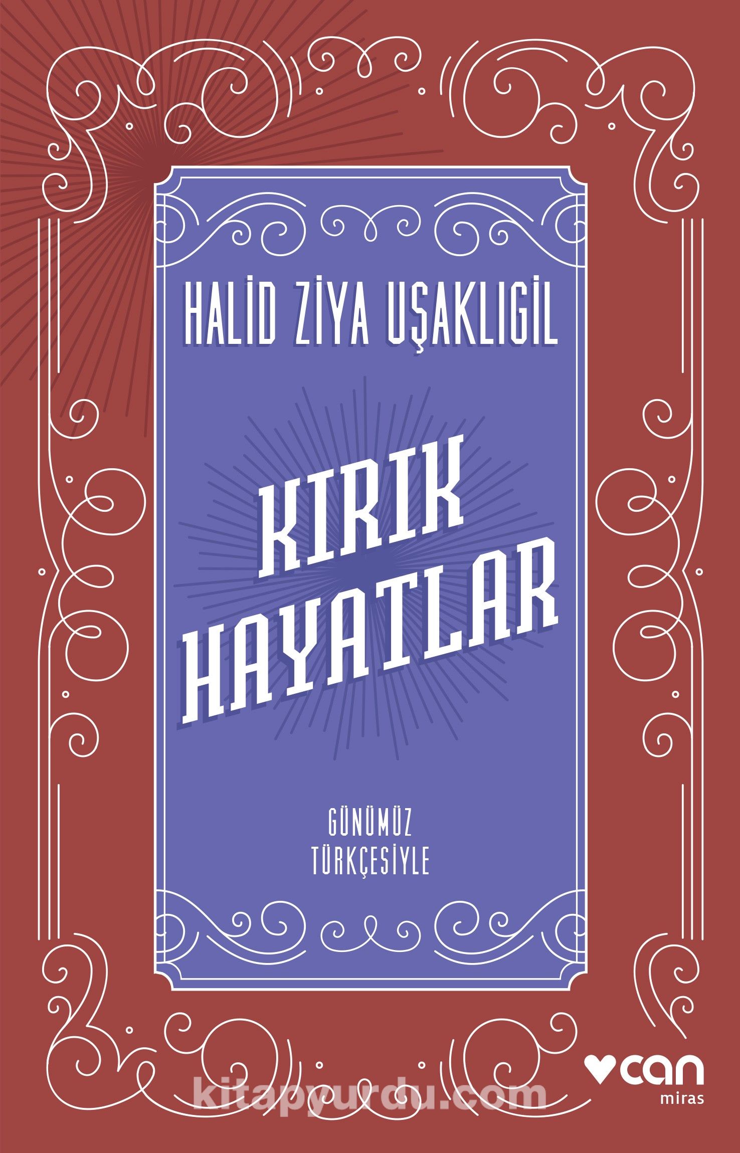 Kırık Hayatlar (Günümüz Türkçesiyle)