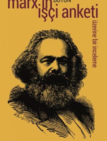 Marx’ın İşçi Anketi Üzerine Bir İnceleme