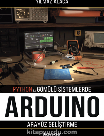 Python ile Gömülü Sistemlerde Arduino için Arayüz Geliştirme