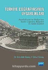 Türkiye Coğrafyasının Uygarlıkları  & Anadolu'nun, Trakya'nın Tarihi Coğrafya Bölgeleri ve Antik Kentleri
