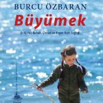 Büyümek & 0-18 Yaş Bebek, Çocuk ve Ergen Ruh Sağlığı