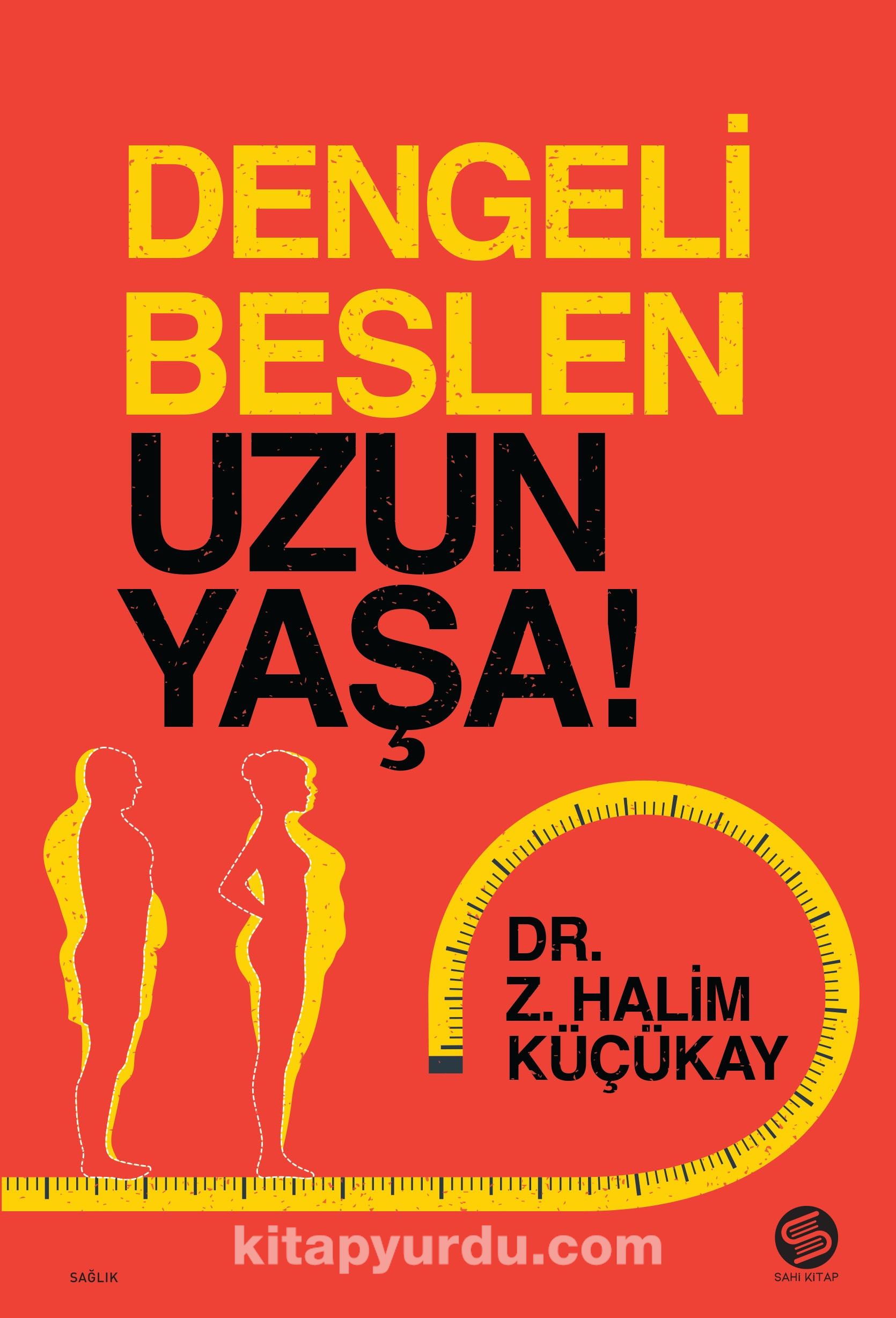 Dengeli Beslen Uzun Yaşa!