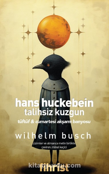 Hans Huckebein: Talihsiz Kuzgun & Tüftüf & Cumartesi Akşamı Banyosu