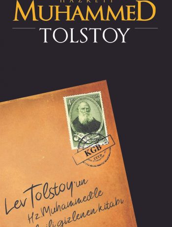 Hz. Muhammed  Tolstoy’un İslam Peygamberi İle İlgili Kayıp Risalesi