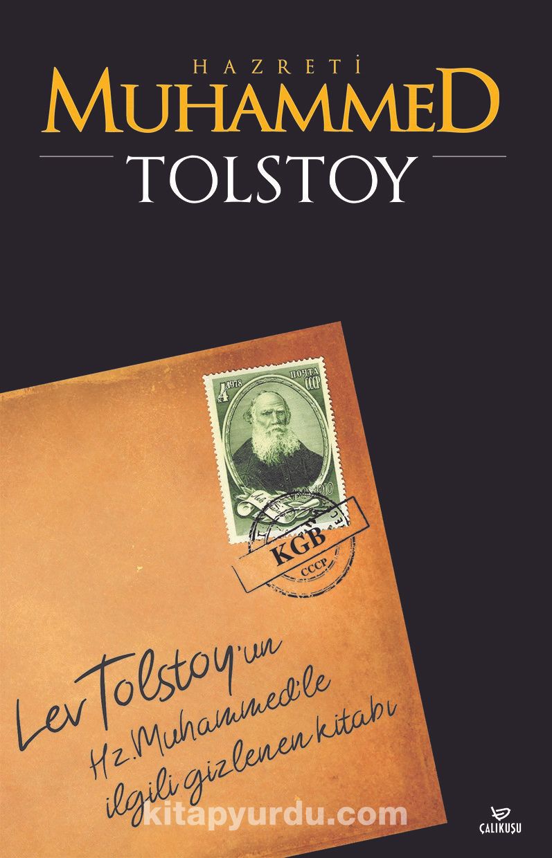 Hz. Muhammed  Tolstoy’un İslam Peygamberi İle İlgili Kayıp Risalesi