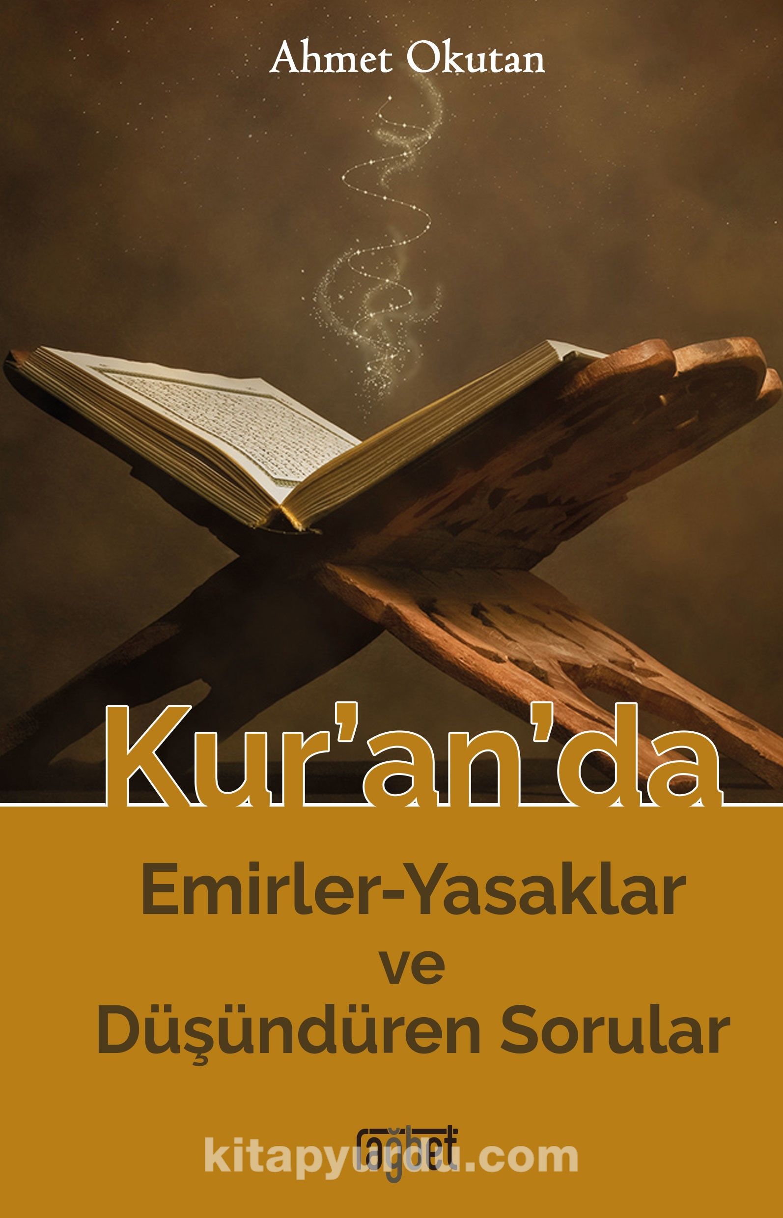 Kur’an’da Emirler-Yasaklar ve Düşündüren