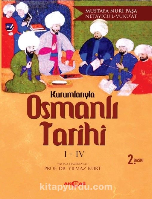 Kurumlarıyla Osmanlı Tarihi (I-IV)