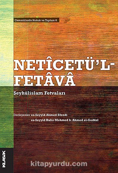 Neticetü'l Fetava & Şeyhülislam Fetvaları