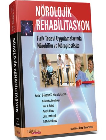 Nörolojik Rehabilitasyon & Fizik Tedavi Uygulamalarında Nörobilim ve Nöroplastisite