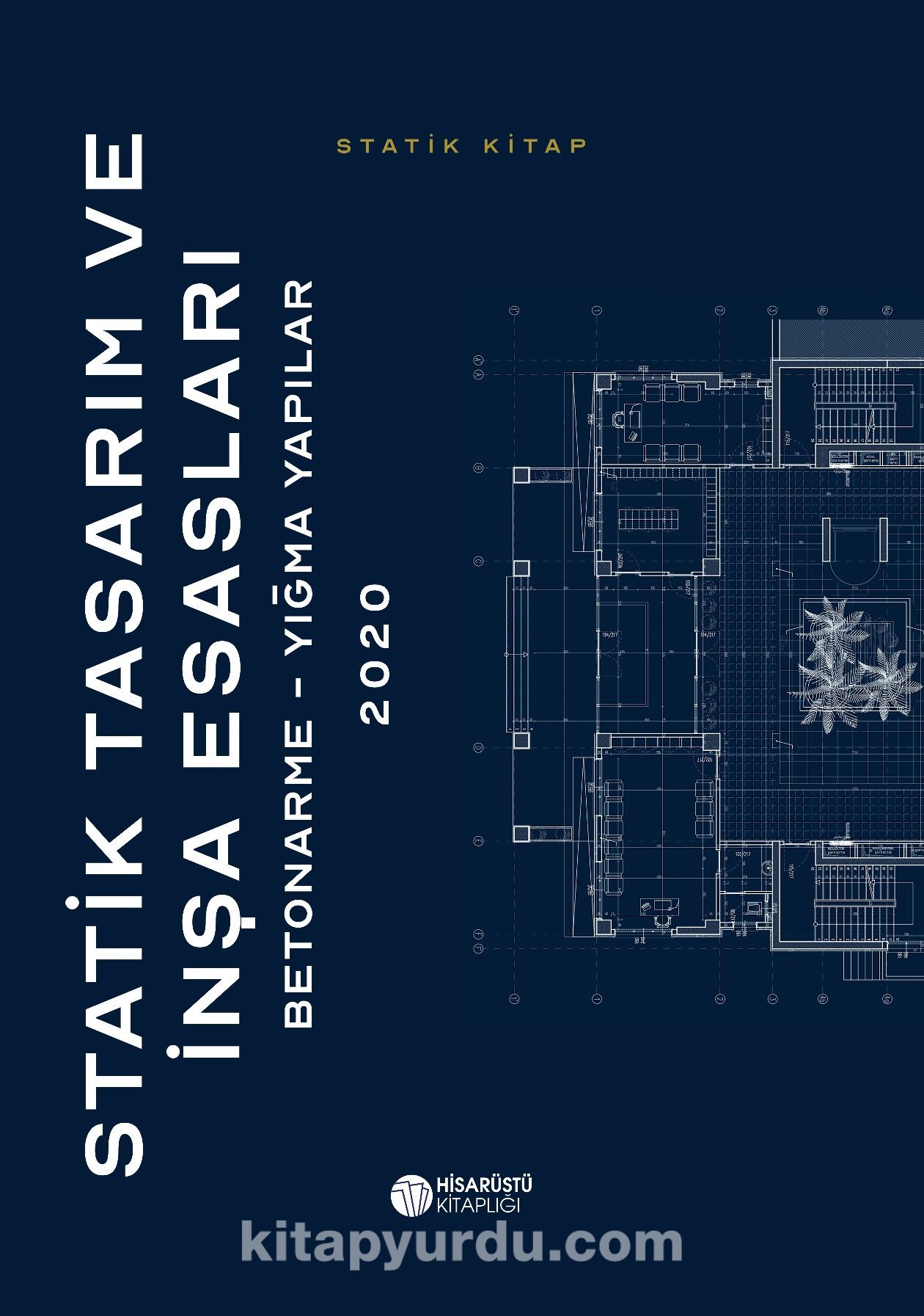 Statik Tasarım ve İnşa Esasları & Betonarme-Yığma Yapılar