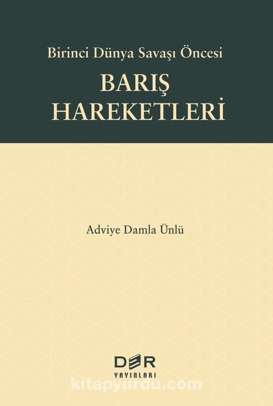 Birinci Dünya Savaşı Öncesi Barış Hareketleri