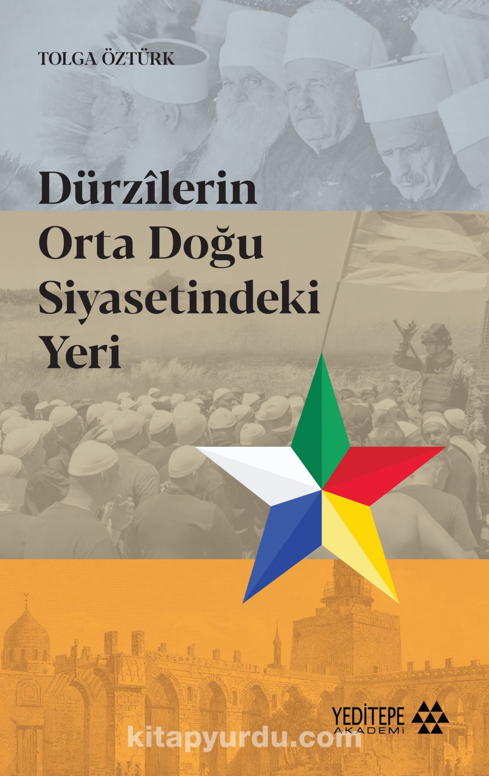 Dürzilerin Orta Doğu  Siyasetindeki Yeri