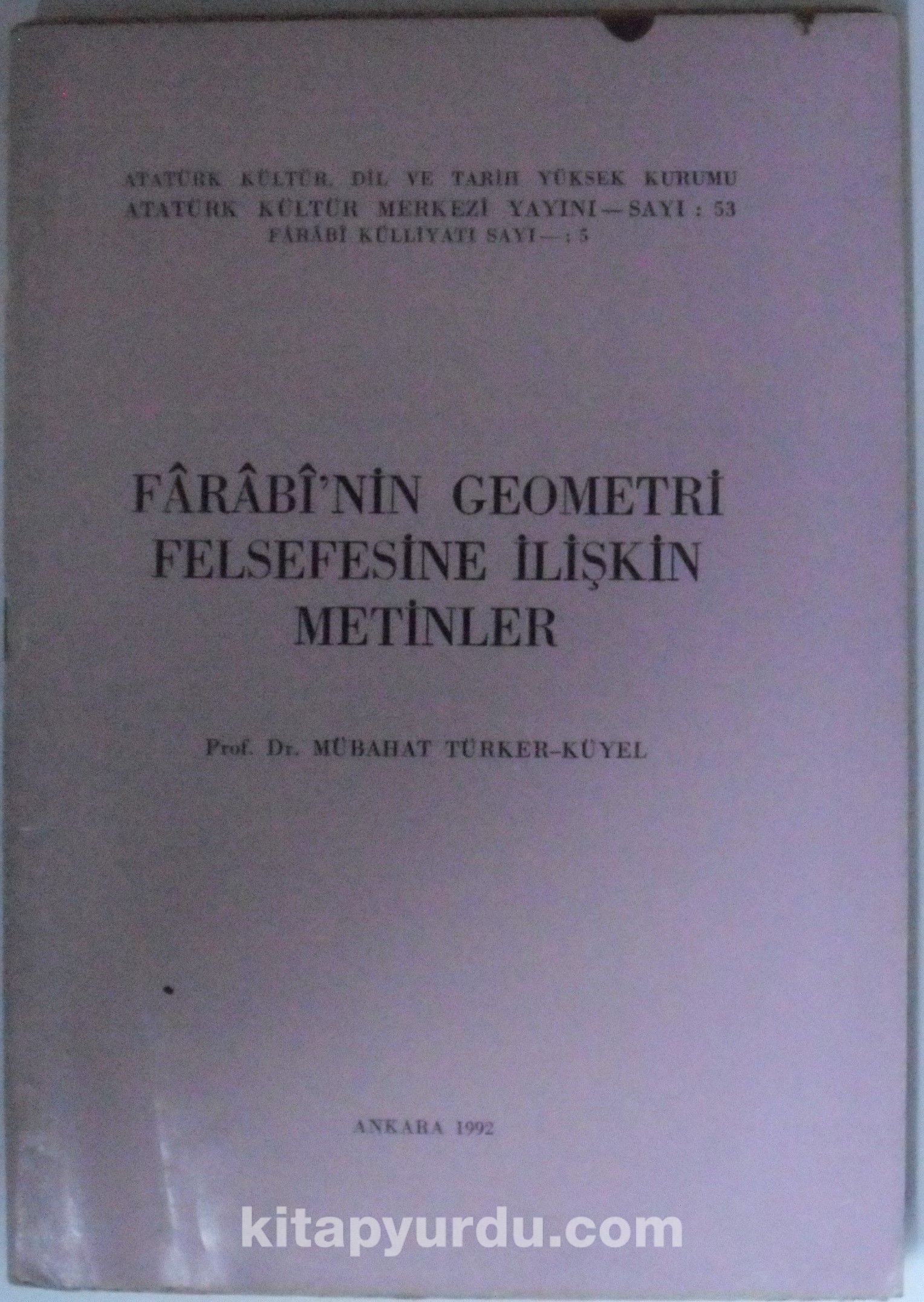 Farabi’nin Geometri Felsefesine İlişkin Metinler  Kod: 12-E-22